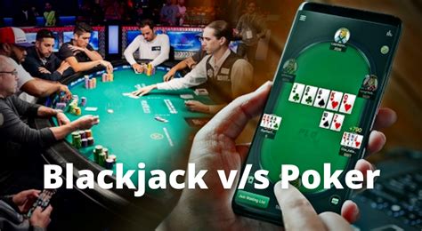 poker vs blackjack